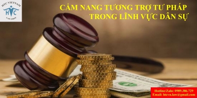 ​Cẩm nang hướng dẫn thực hiện tương trợ tư pháp trong lĩnh vực dân sự tại Việt Nam