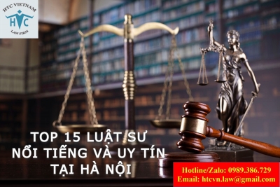 ​Top 15 luật sư nổi tiếng và uy tín tại Hà Nội