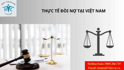 ​Thực tế đòi nợ ở Việt Nam