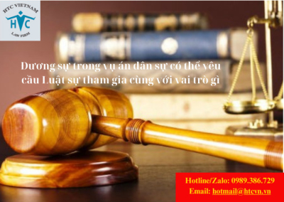 Đương sự trong vụ án dân sự có thể yêu cầu Luật sư tham gia cùng với vai trò gì?